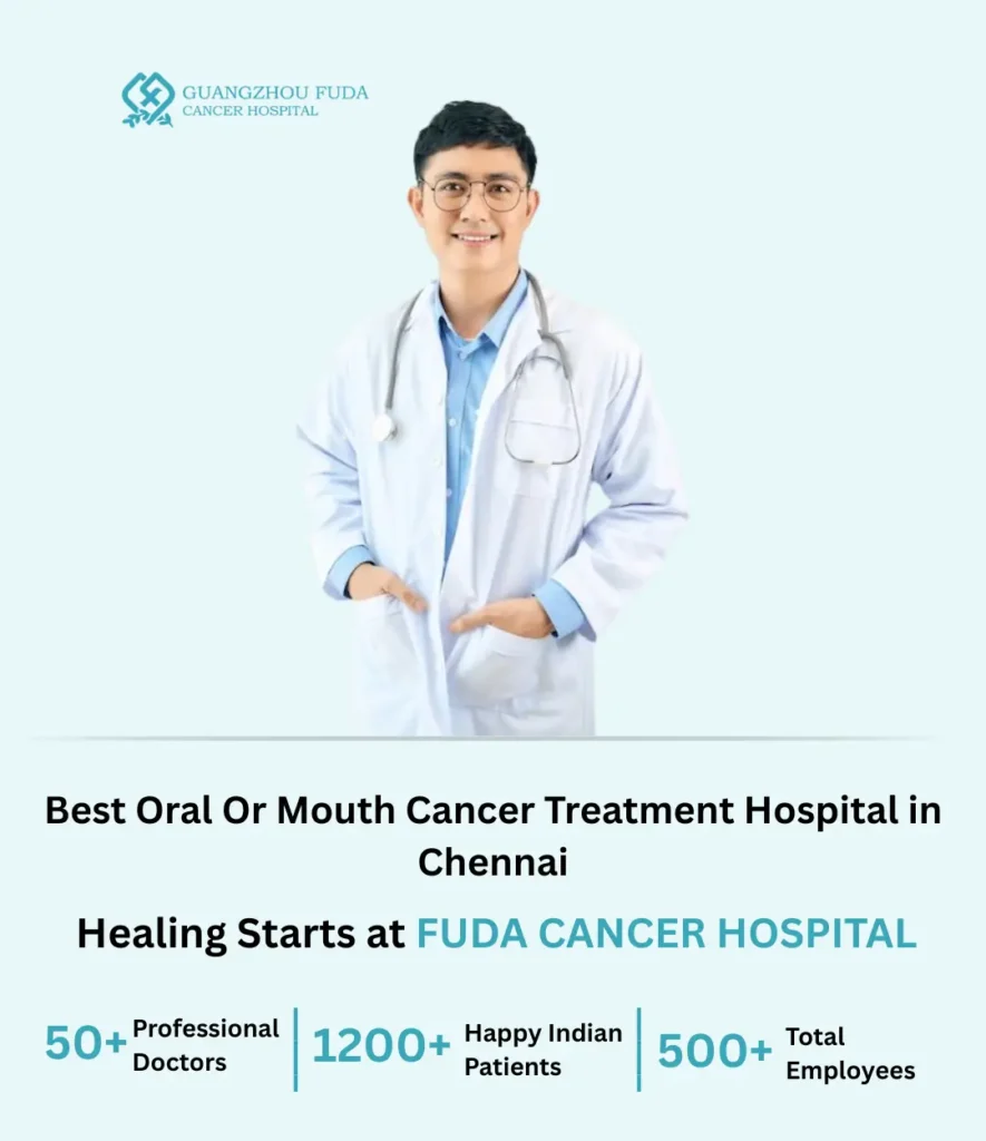 Best Oral Or Mouth Cancer Treatment Hospital in Chennai