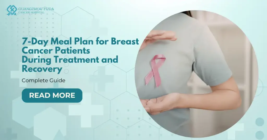 7-Day Meal Plan for Breast Cancer Patients & Recovery